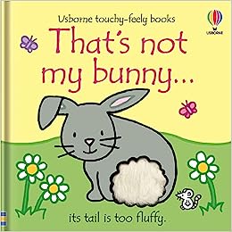 Fun and colourful Easter books for toddlers for toddlers of all ages. That's Not My Bunny...
