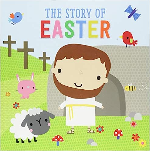 Fun and colourful Easter books for toddlers for toddlers of all ages. The Story of Easter for toddlers.