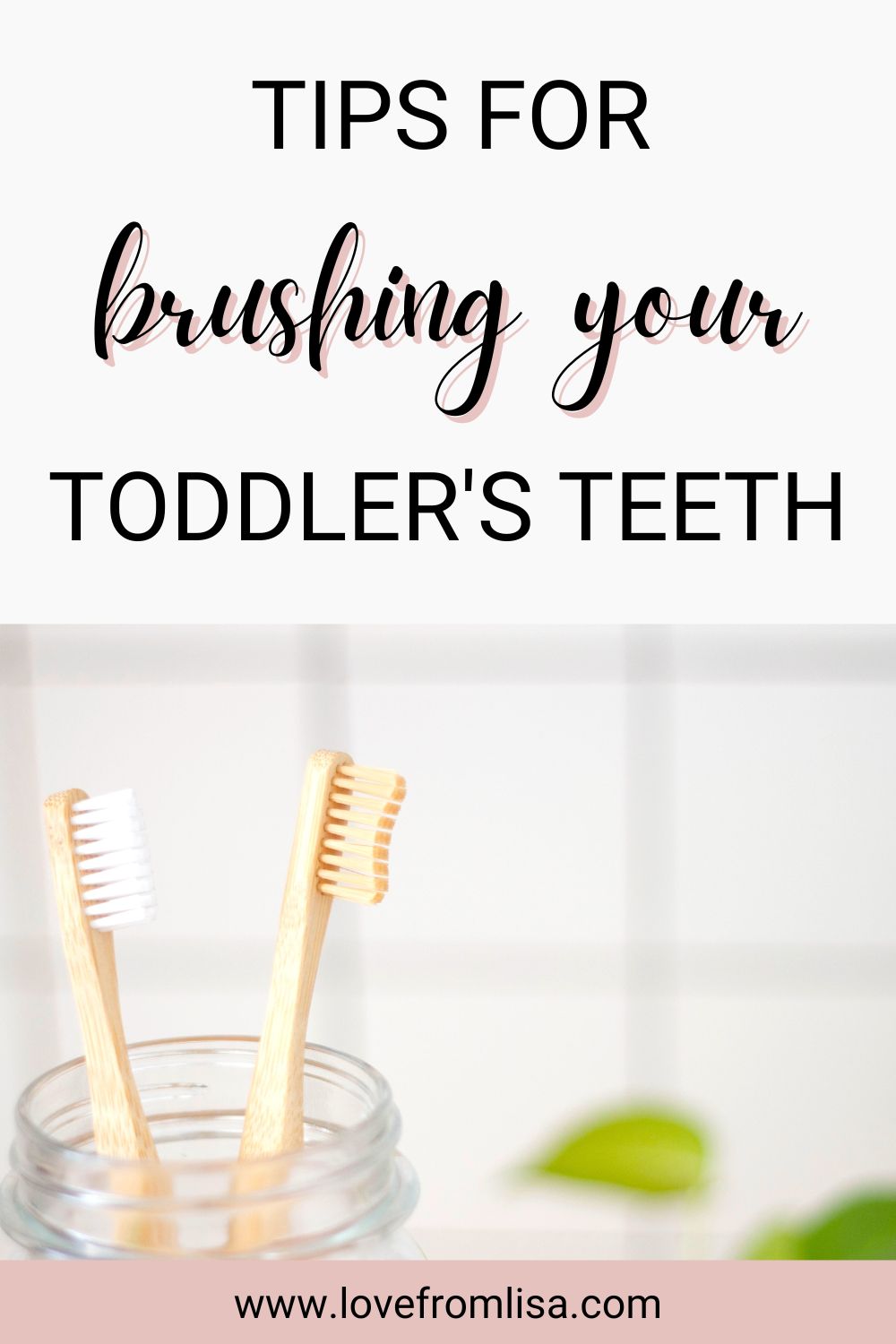 Tips for brushing your toddler’s teeth Pinterest