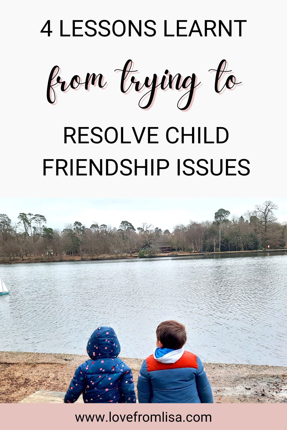 4 lessons learnt from trying to resolve child friendship issues Pinterest