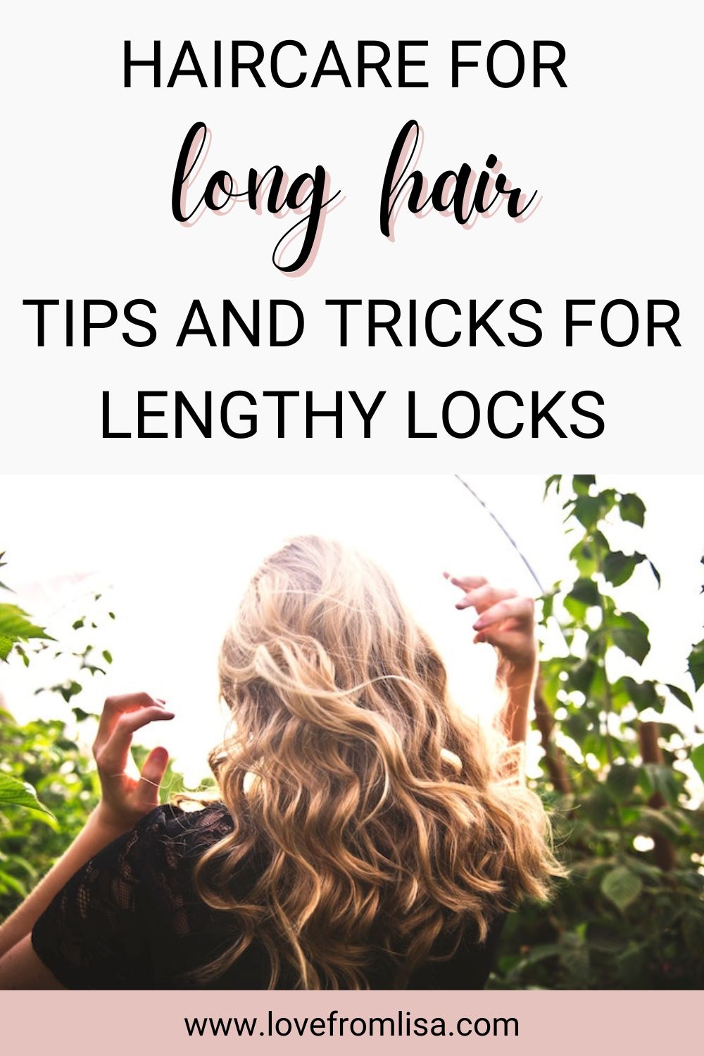 Haircare for long hair. Tips and tricks for lengthy locks