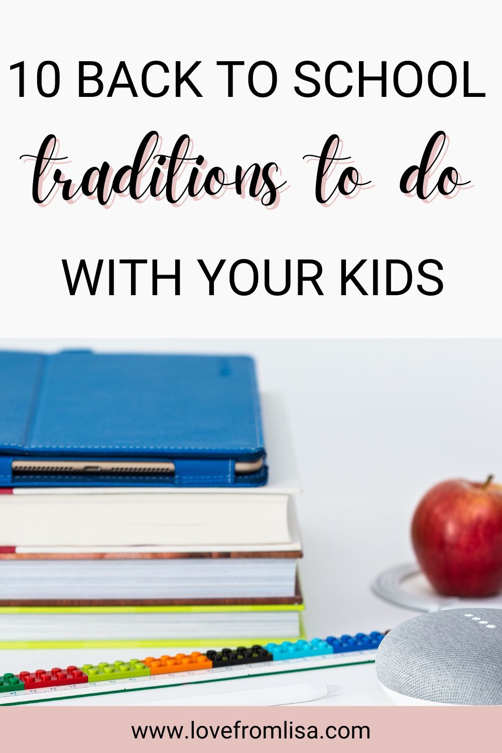 10 back to school traditions to do with your kids