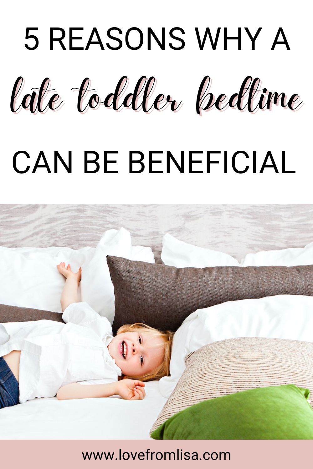 5 reasons why a late toddler bedtime can be beneficial
