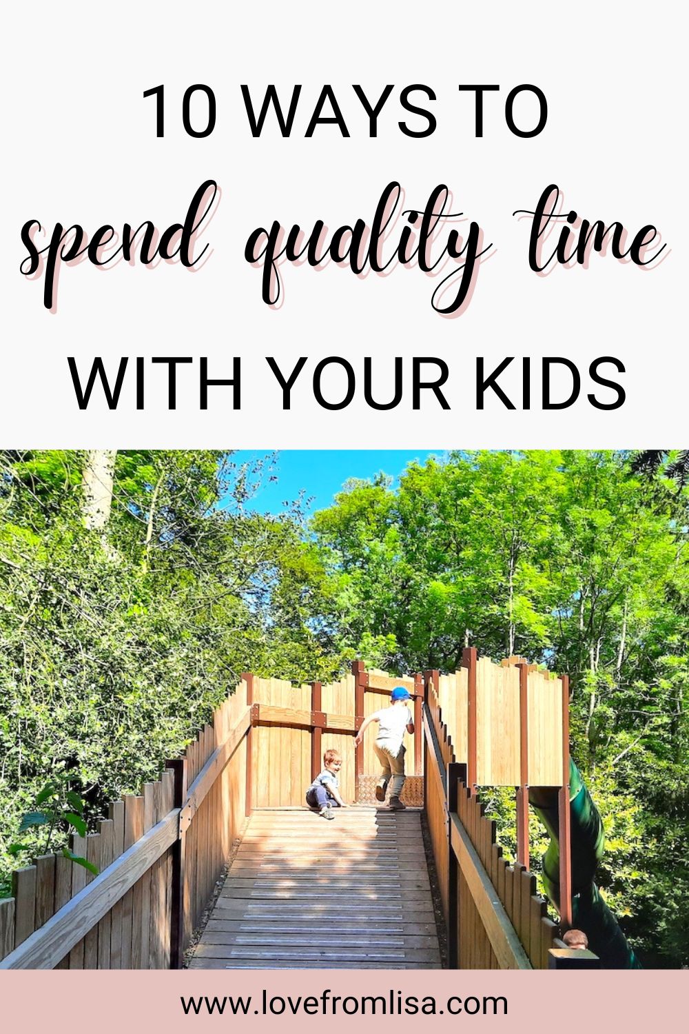 10 ways to spend quality time with your kids