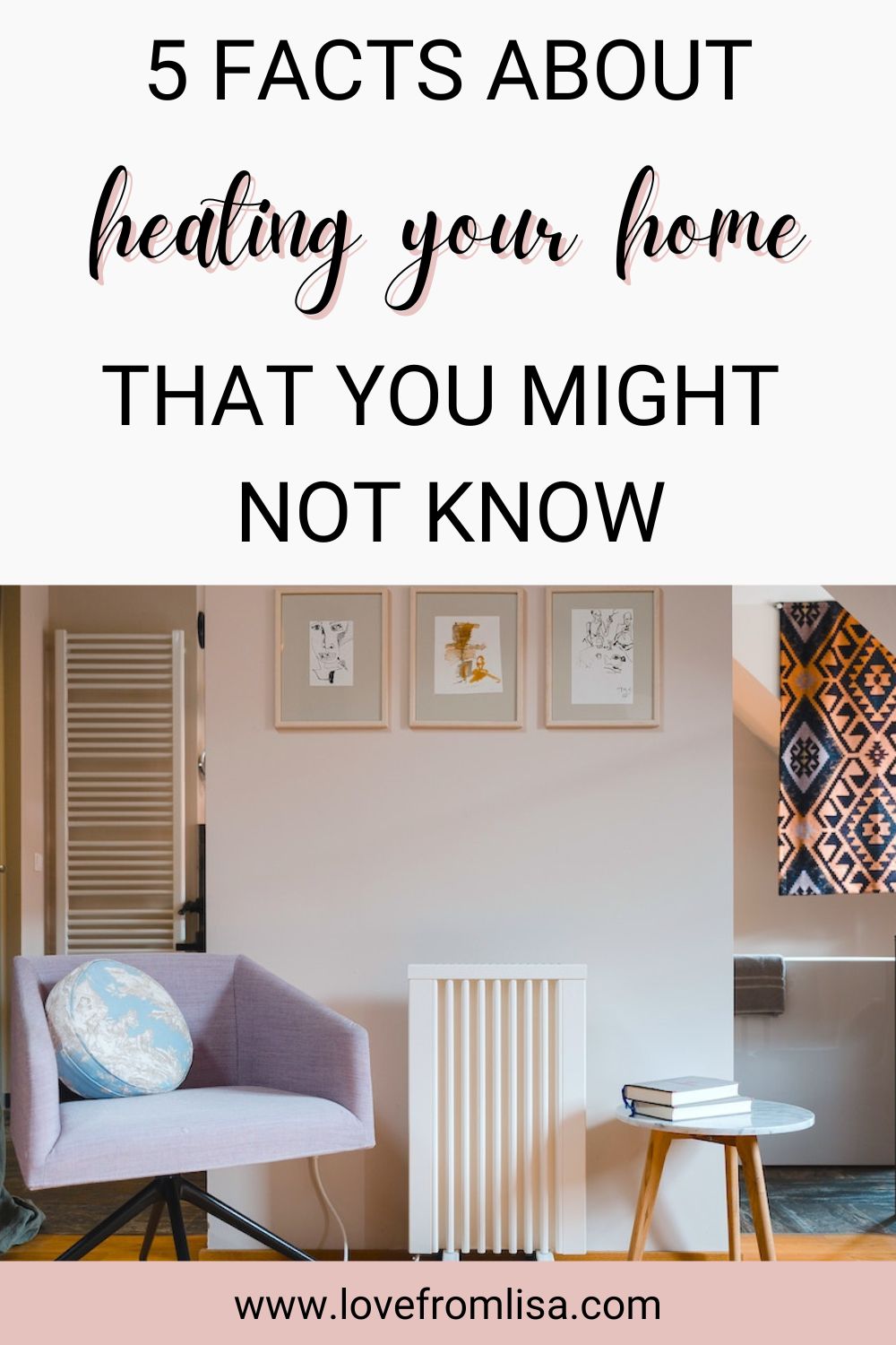 5 facts about heating your home Pinterest graphic