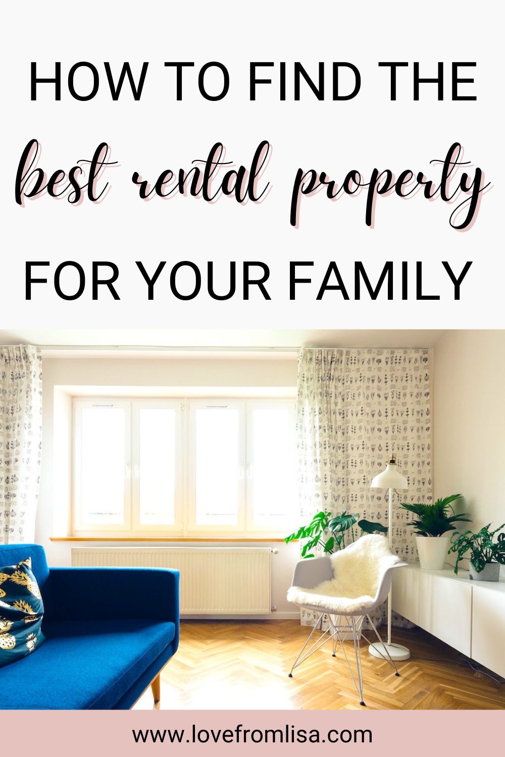 Find the best rental property for your family living Pinterest graphic