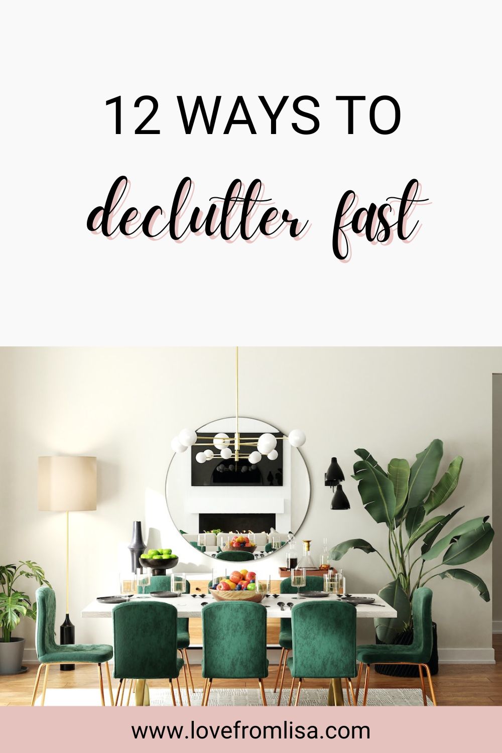 12 ways to declutter fast Pinterest graphic