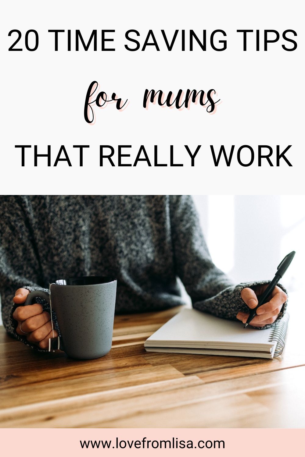 20 time saving tips for mums that really work Pinterest graphic