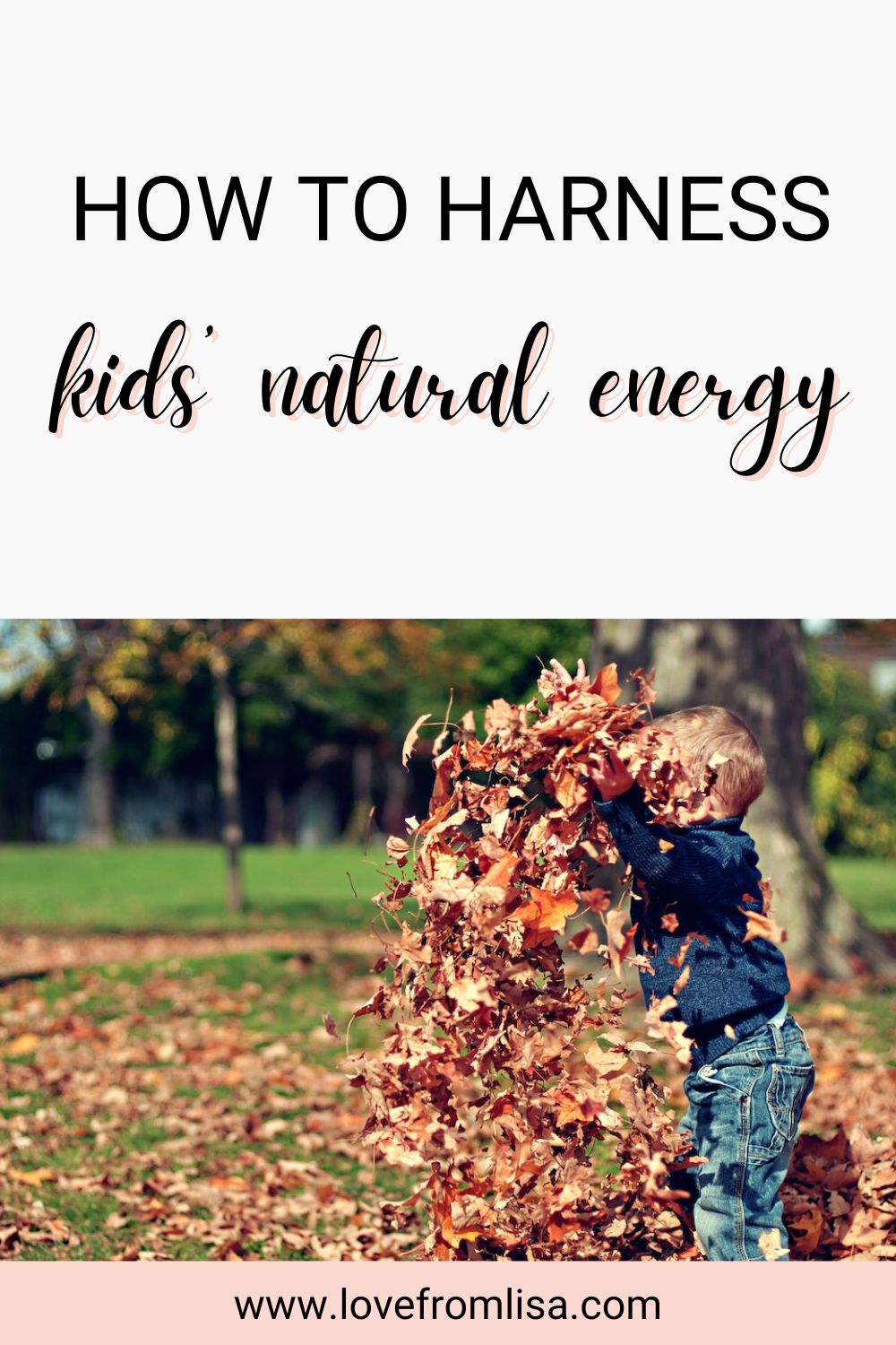 How to harness kids' natural energy Pinterest graphic