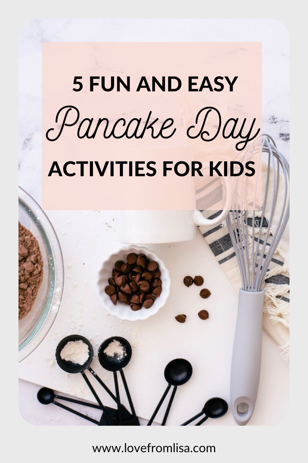 5 fun and easy Pancake Day activities for kids Pinterest Graphic