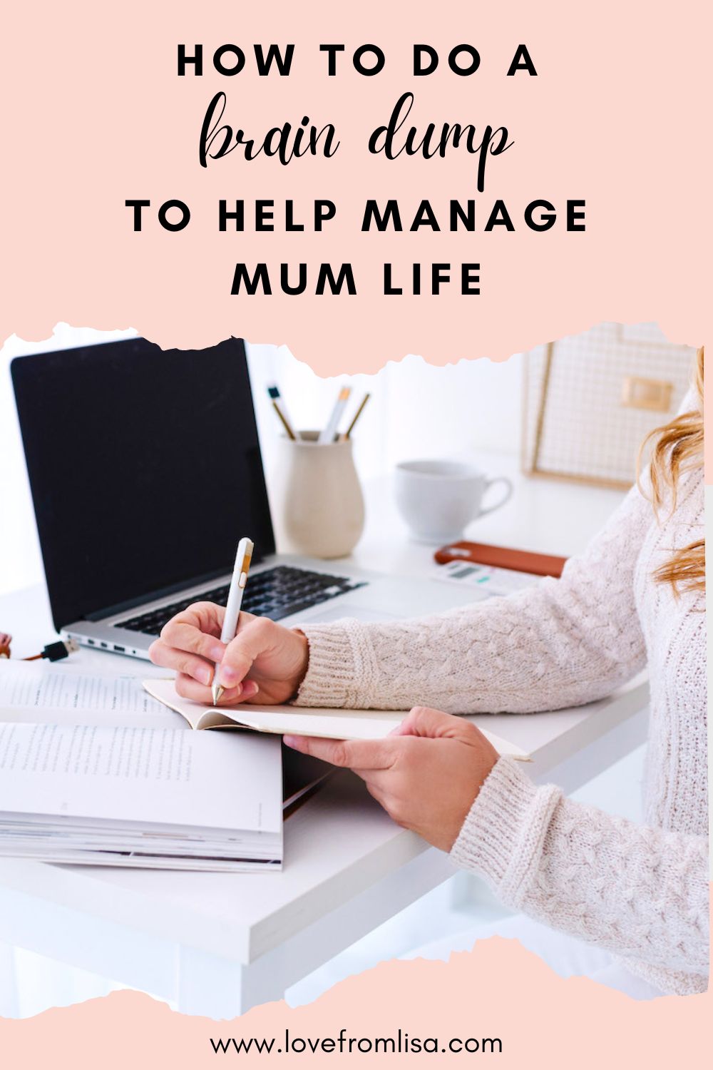 How to do a brain dump to help manage mum life Pinterest graphic
