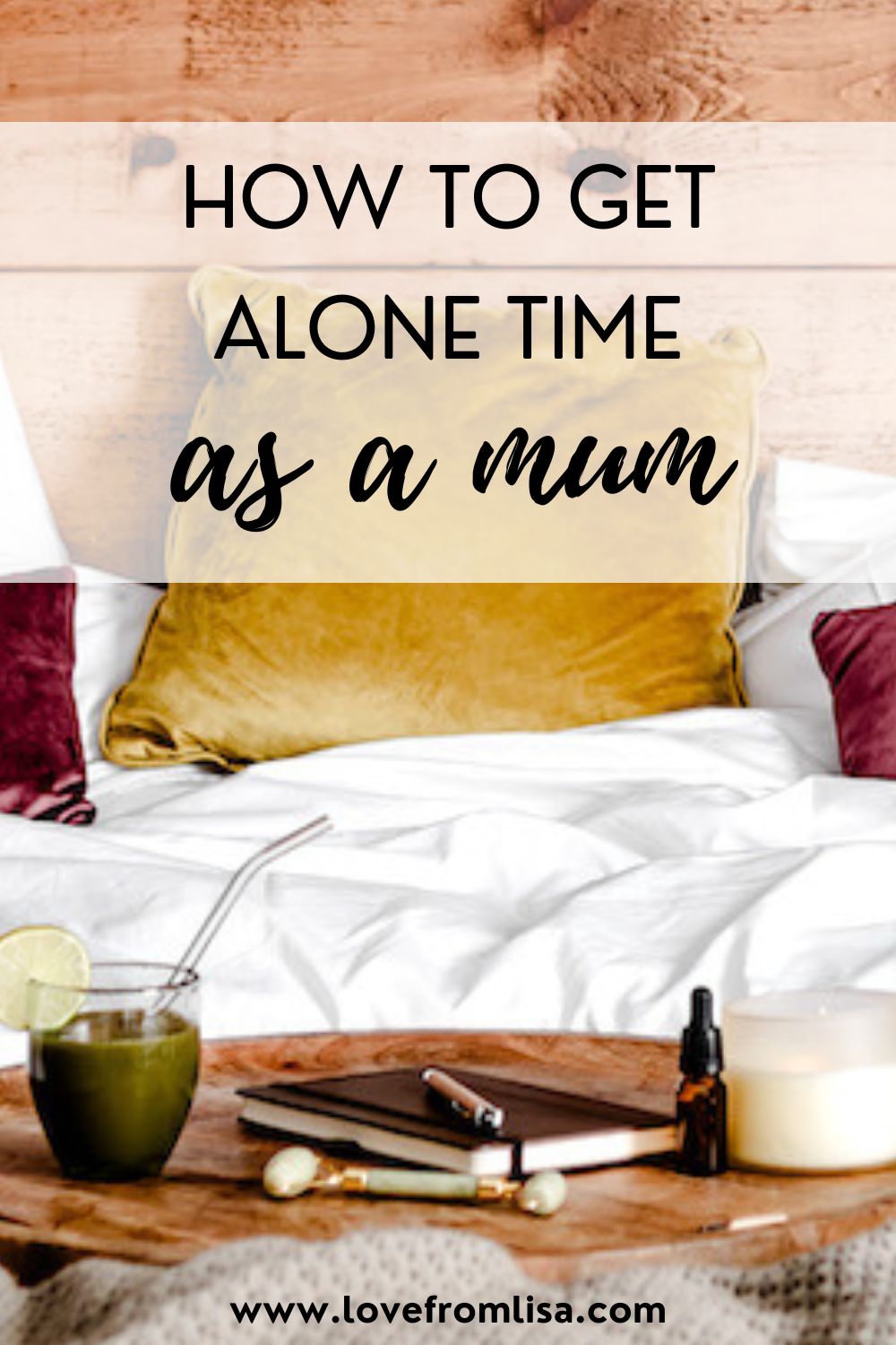 How to get alone time as a mum Pinterest graphic
